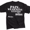 Rothco Marines Pain Is Weakness T-Shirt Graphic Printed T-Shirts